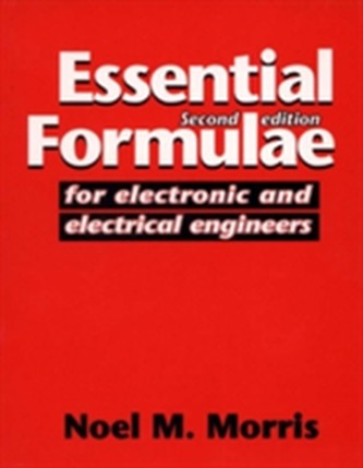 Essential Formulae for Electronic and Electrical Engineers