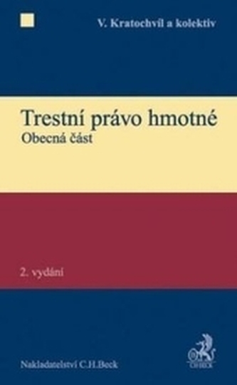 Trestní právo hmotné. Obecná část, 2. vydání Trestní právo hmotné. Obecná část, 2. vydání