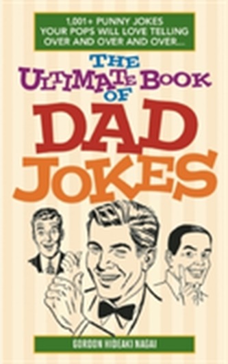 The Ultimate Book of Dad Jokes