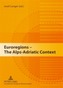 Euroregions - The Alps-Adriatic Context