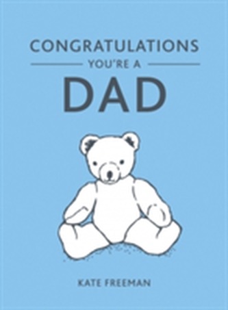 Congratulations You're a Dad
