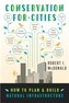 Conservation for Cities