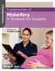 Fundamentals of Midwifery - a Textbook for        Students