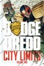 Judge Dredd City Limits Volume 2