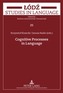 Cognitive Processes in Language