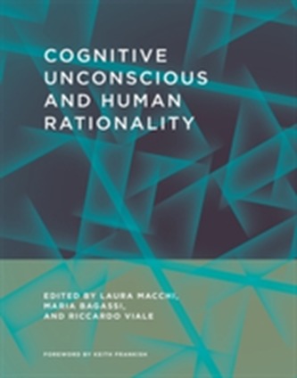 Cognitive Unconscious and Human Rationality