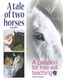 A Tale of Two Horses