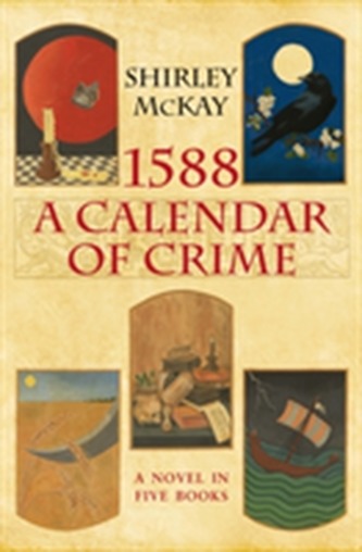 1588: A Calendar of Crime