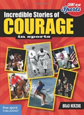 Incredible Stories of Courage
