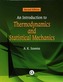 An Introduction to Thermodynamics and Statistical Mechanics