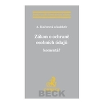 Zákon o ochraně osobních údajů. Komentář.
