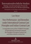 Non-Performance and Remedies under International Contract Law Principles and Indian Contract Law