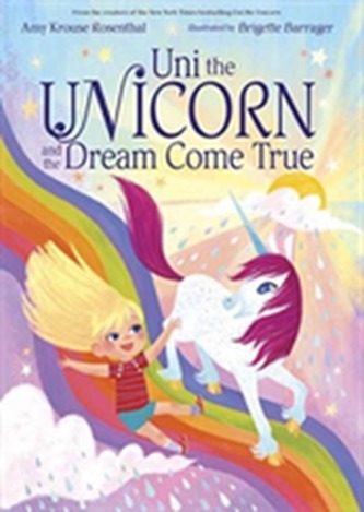 Uni The Unicorn And The Dream Come True