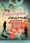 My Participate! Journal