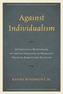 Against Individualism