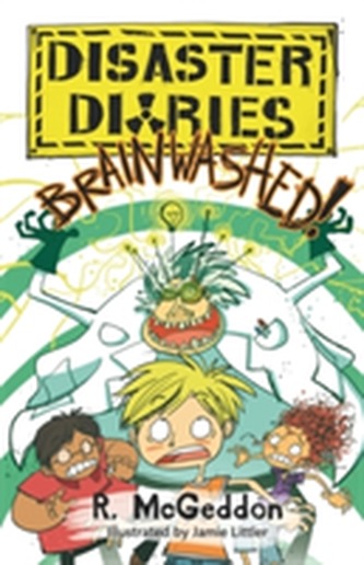 Disaster Diaries: BRAINWASHED!