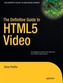 The Definitive Guide to HTML5 Video