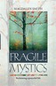 Fragile Mystics