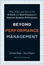 Beyond Performance Management