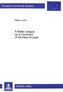 Baltic League as a Construct of the New Europe