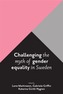 Challenging the myth of gender equality in Sweden
