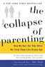 The Collapse of Parenting