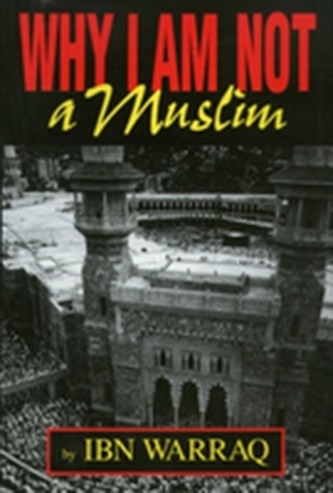 Why I Am Not A Muslim