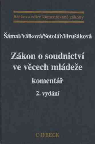 Zákon o soudnictví ve věcech mládeže. Komentář Zákon o soudnictví ve věcech mládeže. Komentář