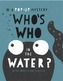 Who's Who in the Water