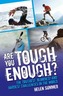 Are You Tough Enough?