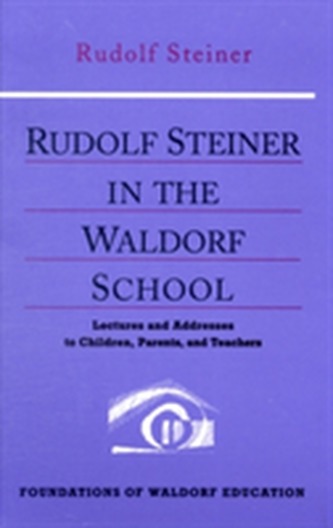 Rudolf Steiner in the Waldorf School