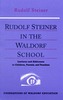 Rudolf Steiner in the Waldorf School