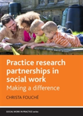 Practice research partnerships in social work