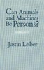 Can Animals and Machines Be Persons?