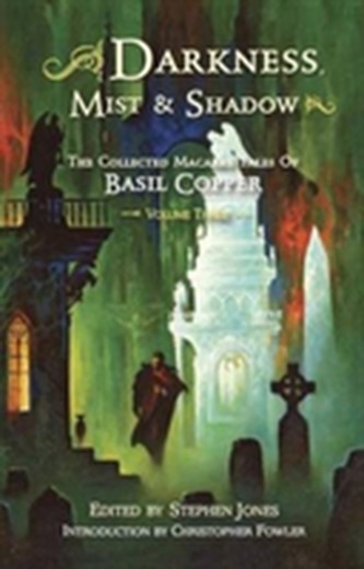 Darkness, Mist and Shadow