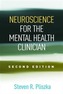 Neuroscience for the Mental Health Clinician, Second Edition