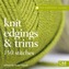 The Harmony Guides: Knit Edgings & Trims