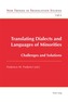 Translating Dialects and Languages of Minorities