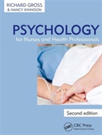 Psychology for Nurses and Health Professionals, Second Edition