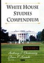 White House Studies Compendium