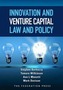 Innovation and Venture Capital Law and Policy