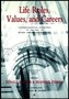 Life Roles, Values, and Careers