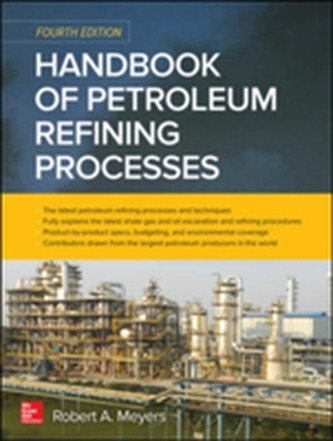 Handbook of Petroleum Refining Processes, Fourth Edition