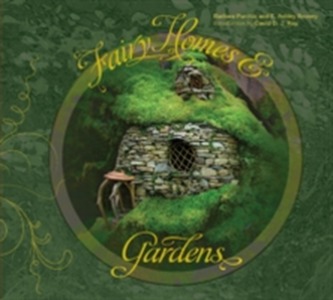 Fairy Homes & Gardens