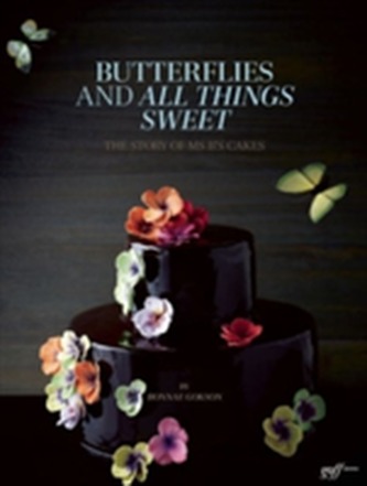 Butterflies and All Things Sweet: The Story of Ms. B's Cakes
