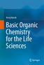 Basic Organic Chemistry for the Life Sciences