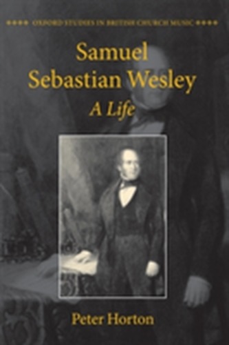 Samuel Sebastian Wesley: A Life