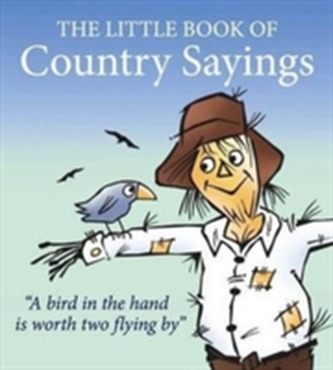 Little Book of Country Sayings