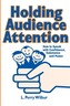 Holding Audience Attention