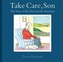 Take Care, Son